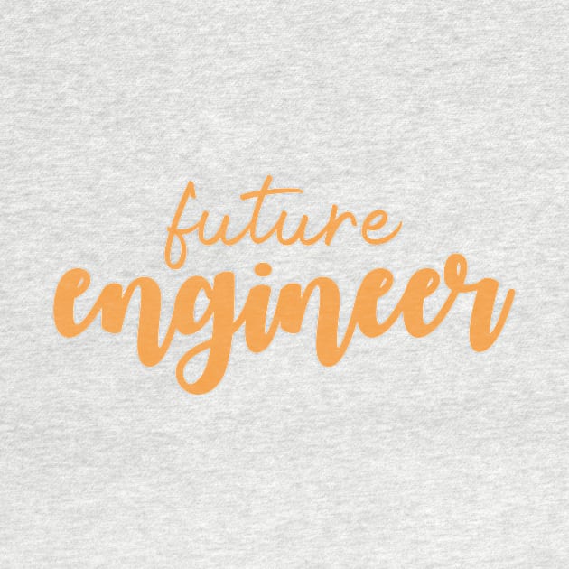 Future Engineer - Orange by ally1021